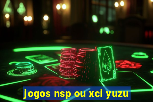 jogos nsp ou xci yuzu